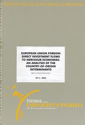 EUROPEAN UNION FOREING DIRECT INVESTMENT FLOWS TO MERCOSUR ECONOMIES | 9788495219718 | CARRO FERNÁNDEZ, MARTHA