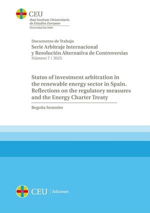 STATUS OF INVESTMENT ARBITRATION IN THE RENEWABLE ENERGY SECTOR IN SPAIN | 9788419976673 | SEMMLER, BEGOÑA