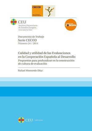 CALIDAD Y UTILIDAD DE LAS EVALUACIONES EN LA COOPERACIÓN ESPAÑOLA AL DESARROLLO | 9788415949350 | MONTERDE DÍAZ, RAFAEL