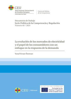 EVOLUCIÓN DE LOS MERCADOS DE ELECTRICIDAD Y EL PAPEL DE LOS CONSUMIDORES CON UN ENFOQUE EN LA RESPUESTA DE LA DEMANDA, LA | 9788419976635 | ERCAN ÖZERCAN, YUSUF