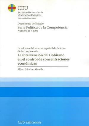 INTERVENCIÓN DEL GOBIERNO EN EL CONTROL DE CONCENTRACIONES ECONÓMICAS, LA | 9788486117696 | SÁNCHEZ GRAELLS, ALBERT