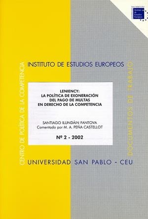 LENIENCY : LA POLÍTICA DE EXONERACIÓN DEL PAGO DE MULTAS EN DERECHO DE LA COMPETENCIA | 9788495219503 | ILUNDÁIN FANTOVA, SANTIAGO