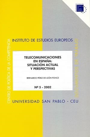 TELECOMUNICACIONES EN ESPAÑA: SITUACIÓN ACTUAL Y PERSPECTIVAS | 9788495219596 | PÉREZ DE LEÓN PONCE, BERNARDO