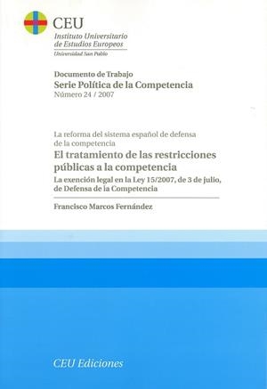 TRATAMIENTO DE LAS RESTRICCIONES PÚBLICAS A LA COMPETENCIA, EL | 9788496860636 | MARCOS FERNÁNDEZ, FRANCISCO