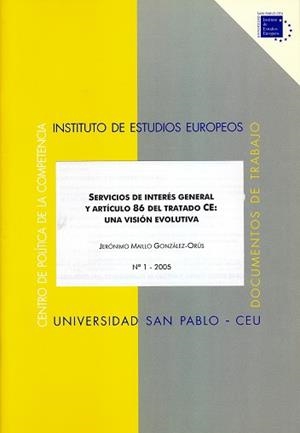 SERVICIOS DE INTERÉS GENERAL Y ARTÍCULO 86 CE : UNA VISIÓN EVOLUTIVA | 9788496144903 | MAÍLLO GONZÁLEZ-ORÚS, JERÓNIMO
