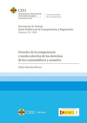 DERECHO DE LA COMPETENCIA Y TUTELA COLECTIVA DE LOS DERECHOS DE LOS CONSUMIDORES | 9791387860059 | SÁNCHEZ RIVERA, PEDRO