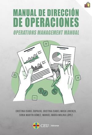 MANUAL DE DIRECCIÓN DE OPERACIONES. OPERATIONS MANAGEMENT MANUAL | 9788419976451 | ISABEL DOPACIO, CRISTINA / MASA LORENZO, CRISTINA / MARTÍN GÓMEZ, SONIA / MOLINA LÓPEZ, MANUEL MARÍA