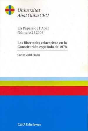LIBERTADES EDUCATIVAS EN LA CONSTITUCIÓN ESPAÑOLA DE 1978, LAS | 9788486117795 | VIDAL PRADO, CARLOS