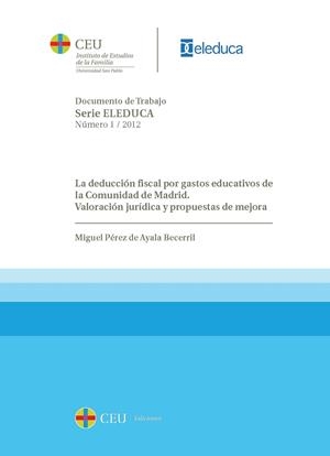 DEDUCCIÓN FISCAL POR GASTOS EDUCATIVOS DE LA COMUNIDAD DE MADRID, LA. VALORACIÓN | 9788415382577 | PÉREZ DE AYALA BECERRIL, MIGUEL