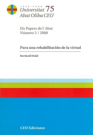 PARA UNA REHABILITACIÓN DE LA VIRTUD | 9788496860919 | WALD, BERTHOLD