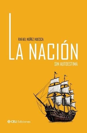 NACIÓN SIN AUTOESTIMA, LA | 9791387860295 | NÚÑEZ HUESCA, RAFAEL