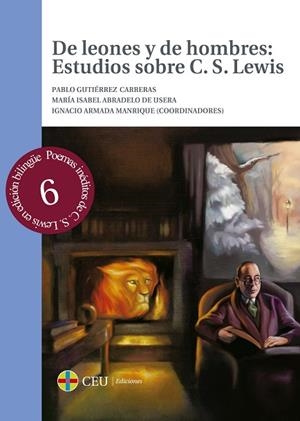 DE LEONES Y DE HOMBRES : ESTUDIOS SOBRE C. S. LEWIS | 9788415949749