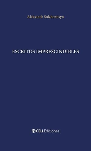 ESCRITOS IMPRESCINDIBLES | 9791387860479 | SOLZHENITSYN, ALEKSANDR