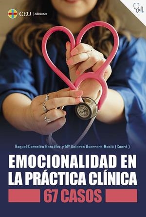 EMOCIONALIDAD EN LA PRÁCTICA CLÍNICA : 67 CASOS | 9788419111777 | CARCELÉN GONZÁLEZ, RAQUEL / GUERRERO MASIÁ, Mª DOLORES