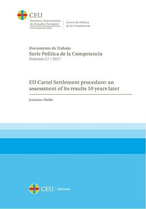 EU CARTEL SETTLEMENT PROCEDURE: AN ASSESSMENT OF ITS RESULTS 10 YEARS LATER | 9788416477845 | MAÍLLO GONZÁLEZ-ORÚS, JERÓNIMO