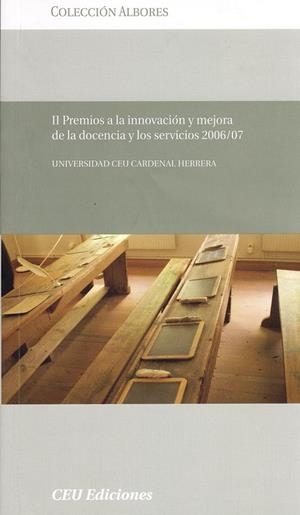 II PREMIOS A LA INNOVACIÓN Y MEJORA DE LA DOCENCIA Y LOS SERVICIOS 2006/07 | 9788492456277 | VARIOS AUTORES
