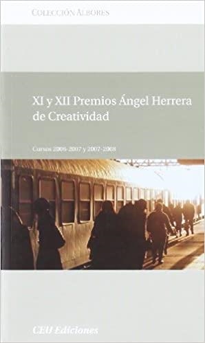 XI Y XII PREMIOS ANGEL HERRERA DE CREATIVIDAD | 9788492456710 | VARIOS AUTORES