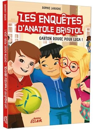 ENQUETES D'ANATOLE BRISTOL, LES. CARTON ROUGE POUR LUCA | 9791039516488 | HINDER, CARINE / LAROCHE, SOPHIE