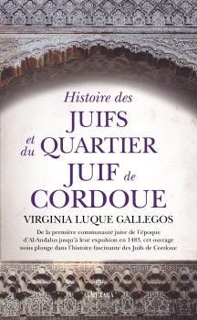 HISTOIRE DES JUIFS ET DU QUARTIER JUIF DE CORDOUE | 9791370204556 | LUQUE GALLEGOS, VIRGINIA