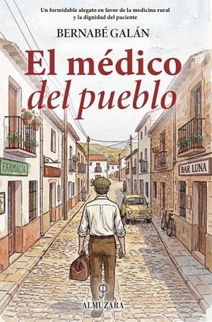 MÉDICO DEL PUEBLO, EL | 9791370203962 | GALÁN SÁNCHEZ, BERNABÉ