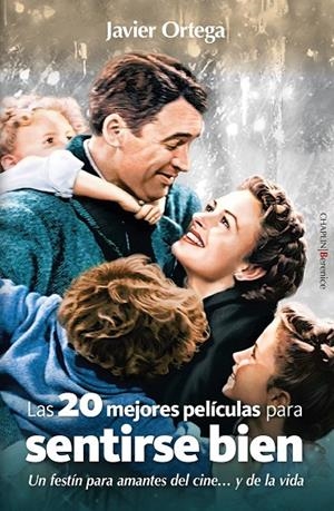 VEINTE MEJORES PELÍCULAS PARA SENTIRSE BIEN, LAS | 9791387811129 | ORTEGA, JAVIER