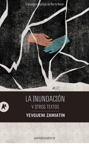 INUNDACIÓN Y OTROS TEXTOS, LA | 9788410141292 | ZAMIATIN, YEVGUENI