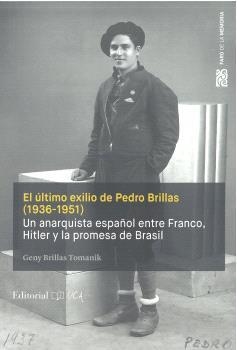 ÚLTIMO EXILIO DE PEDRO BRILLAS (1936-1951), EL | 9791388112027 | BRILLAS TOMANIK, GENY