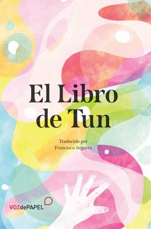 LIBRO DE TUN, EL | 9788412101522 | SEGARRA, FRANCISCO