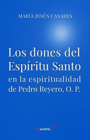 DONES DEL ESPIRITU SANTO, LOS | 9788494715228 | CASARES, MARÍA JESÚS