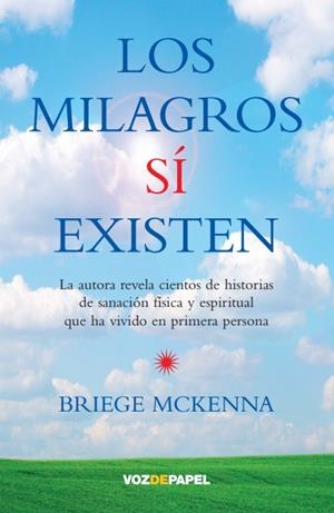 MILAGROS SI EXISTEN, LOS | 9788496471573 | MCKENNA, HNA. BRIEGE