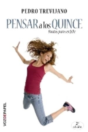 PENSAR A LOS QUINCE. PAUTAS PARA SER FELIZ | 9788493402334 | TREVIJANO, PEDRO