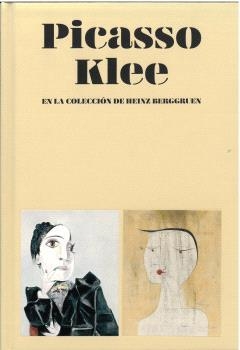 PICASSO Y KLEE EN LA COLECCIÓN DE HEINZ BERGGRUEN | 9791387729110 | ALARCÓ CANOSA, PALOMA