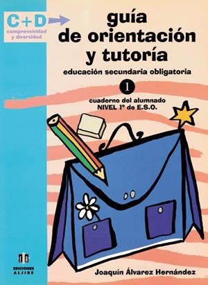 GUIA DE ORIENTACION Y TUTORIA 1º ESO | 9788497002073 | ALVAREZ HERNANDEZ, JOAQUIN