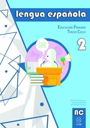 LENGUA ESPAÑOLA. CUADERNO 2. EDUCACIÓN PRIMARIA TERCER CICLO | 9788497008914 | DOMÍNGUEZ RAMOS, ANA MARÍA/MERCHÁN CABEZA, JOSEFINA/POSTIGO ORTEGA, MARÍA DEL MAR