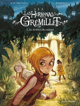 HERMANAS GRÉMILLET 01, LAS : EL SUEÑO DE SARAH | 9788467969627 | DI GREGORIO, GIOVANNI