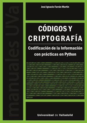 CÓDIGOS Y CRIPTOGRAFIA | 9788413204109 | FARRÁN MARTÍN, JOSÉ IGNACIO