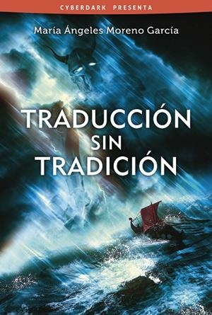 TRADUCCIÓN SIN TRADICIÓN | 9788415157298 | MORENO GARCIA, MARIA ANGELES