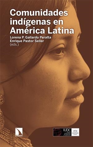 COMUNIDADES INDÍGENAS EN AMÉRICA LATINA | 9788410676473 | GALLARDO, LORENA P. / PASTOR SELLER, ENRIQUE