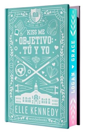 KISS ME 02. OBJETIVO : TÚ Y YO (CANTOS PINTADOS) | 9788410425811 | KENNEDY, ELLE