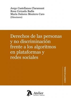 DERECHOS DE LAS PERSONAS Y NO DISCRIMINACION FRENTE A LOS ALGORITMOS EN PLATAFORMAS Y REDES SOCIALES | 9791388250347 | CASTELLANOS CLARAMUNT, JORGE