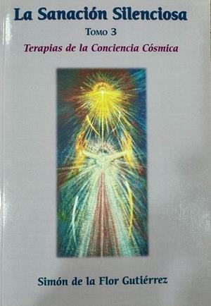 SANACIÓN SILENCIOSA, LA. TOMO 3 | 9788496439702 | DE LA FLOR GUTIERREZ, SIMON
