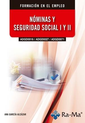 (ADGD0018 / ADGD0027 / ADGD0071) NOMINAS Y SEGURIDAD SOCIAL I Y II, EDICION 2026 | 9791388059681 | GARCIA ALCAZAR, ANA