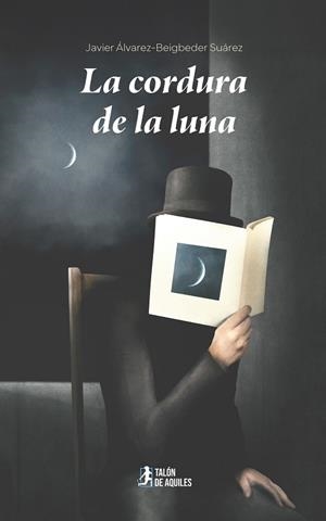 CORDURA DE LA LUNA, LA | 9791387930684 | ALVAREZ-BEIGBEDER SUAREZ, JAVIER