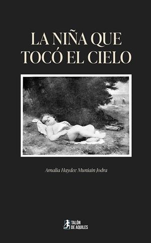NIÑA QUE TOCÓ EL CIELO, LA | 9791388245626 | MUNIAIN, AMALIA HAYDEE