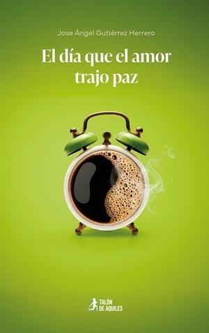 DÍA QUE EL AMOR TRAJO PAZ, EL | 9791388380167 | GUTIERREZ HERRERO, JOSE ANGEL