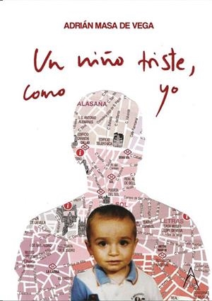 NIÑO TRISTE, COMO YO, UN | 9791387657963 | MASA DE VEGA, ADRIAN