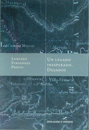 LEGADO INESPERADO, UN. DEXADOS | 9788498528688 | FERNANDEZ PRIETO, LORENZO