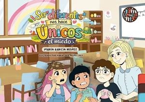 SER DIFERENTES NOS HACE ÚNICOS : EL MIEDO | 9791388150166 | GARCIA NUÑEZ, MARIA