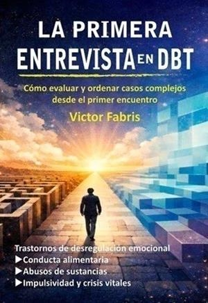 PRIMERA ENTREVISTA EN DBT, LA | 9789875706378 | FABRIS, VICTOR