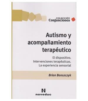 AUTISMO Y ACOMPAÑAMIENTO TERAPEUTICO | 9786316603968 | BANSZCZYK, BRIAN